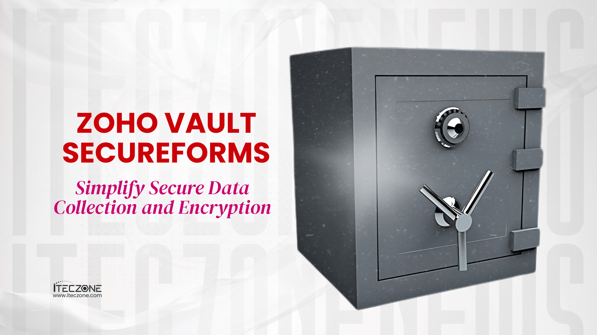 Zoho Vault SecureForms: Simplify Secure Data Collection and Encryption