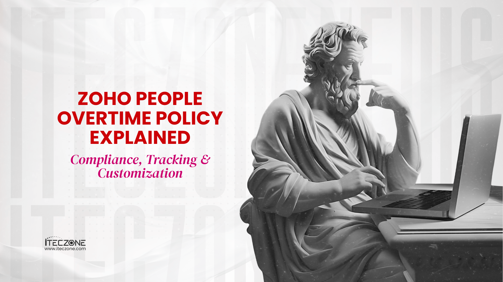 Zoho People Overtime Policy Explained: Compliance, Tracking & Customization