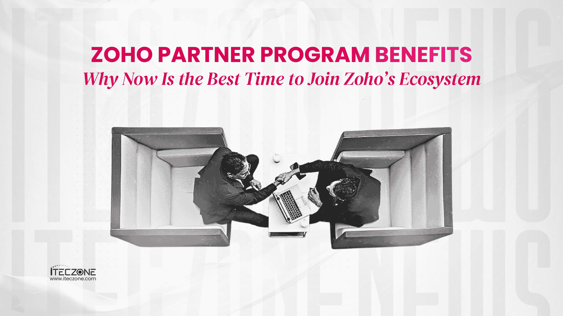 Zoho partner program benefits - iTeczone