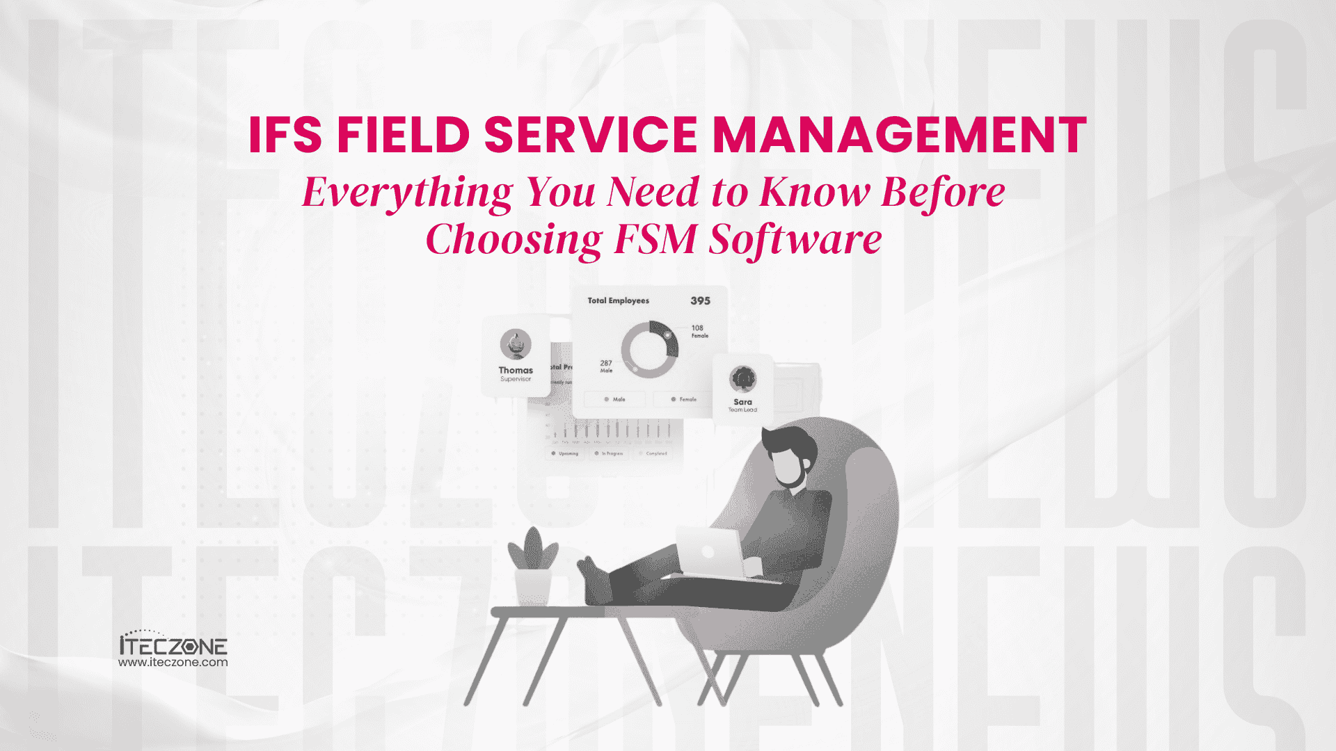 IFS Field Service Management: Everything You Need to Know Before Choosing FSM Software