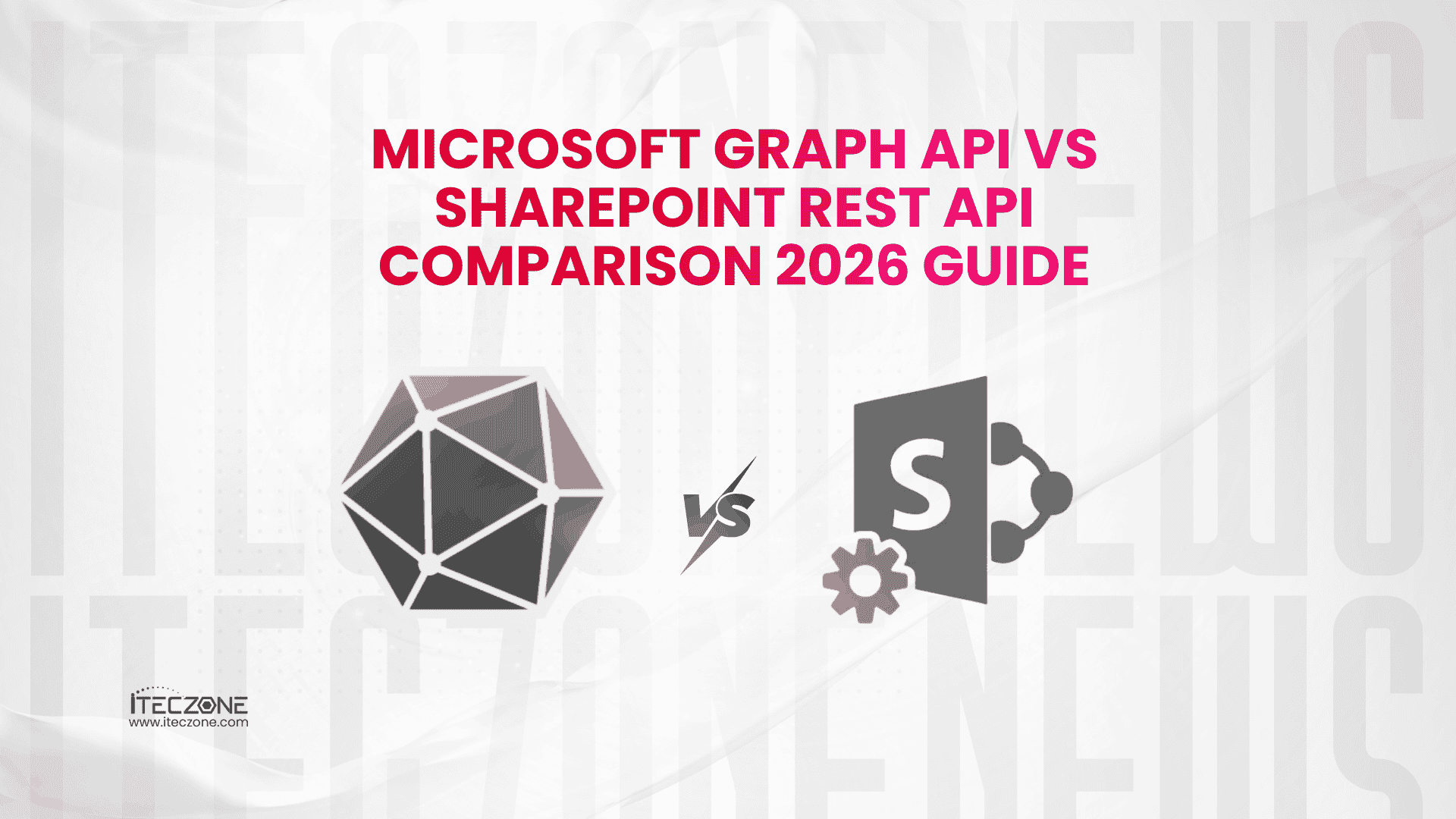 Microsoft Graph API vs SharePoint REST API Comparison 2026 Guide