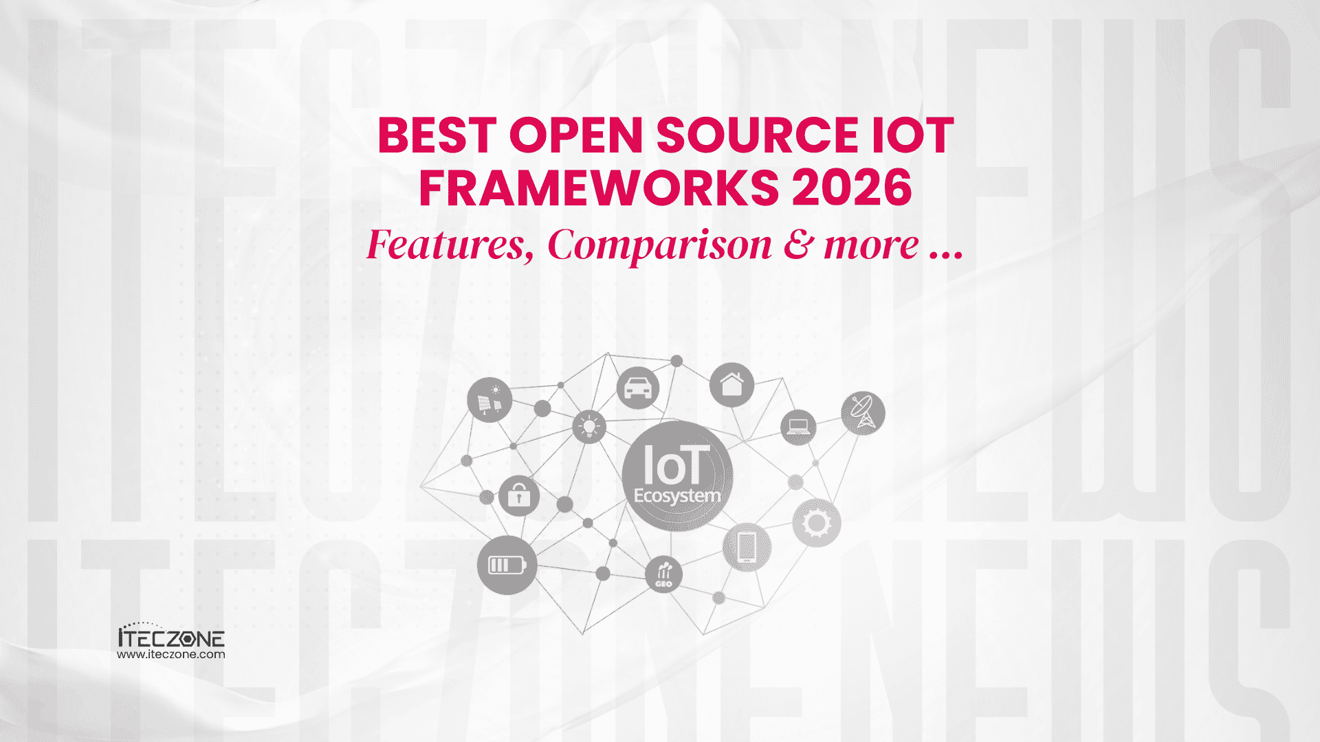 Best Open Source IoT Frameworks 2026: Features, Comparison & Choosing Guide