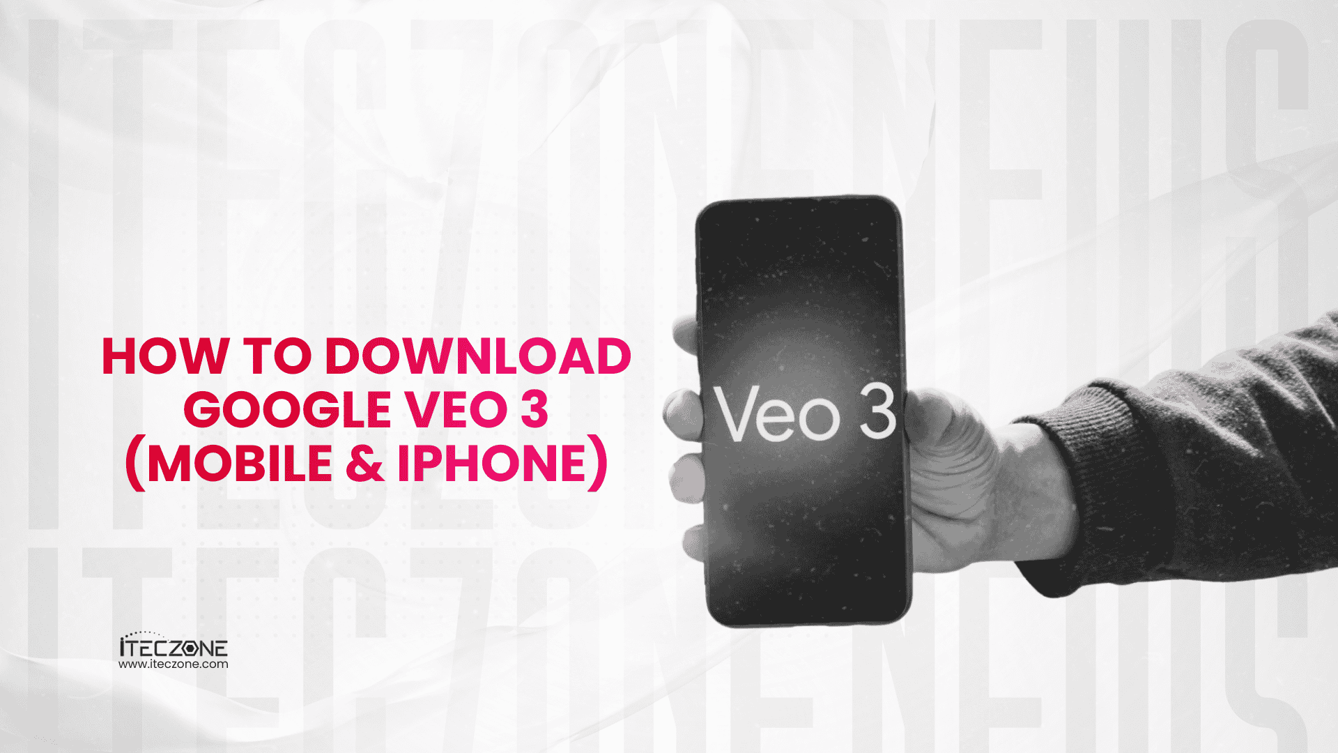 How to Download Google Veo 3 (Mobile & iPhone) – Step-by-Step Guide to AI Video Generator (Free + Latest 2026)
