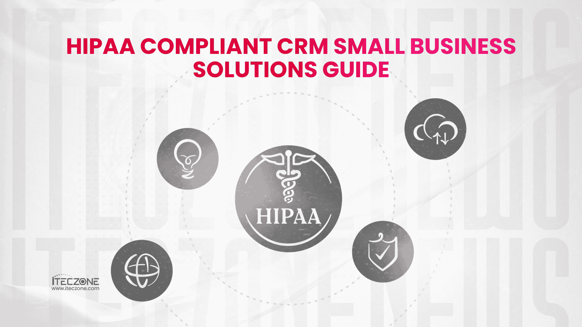 HIPAA Compliant CRM Small Business Solutions Guide
