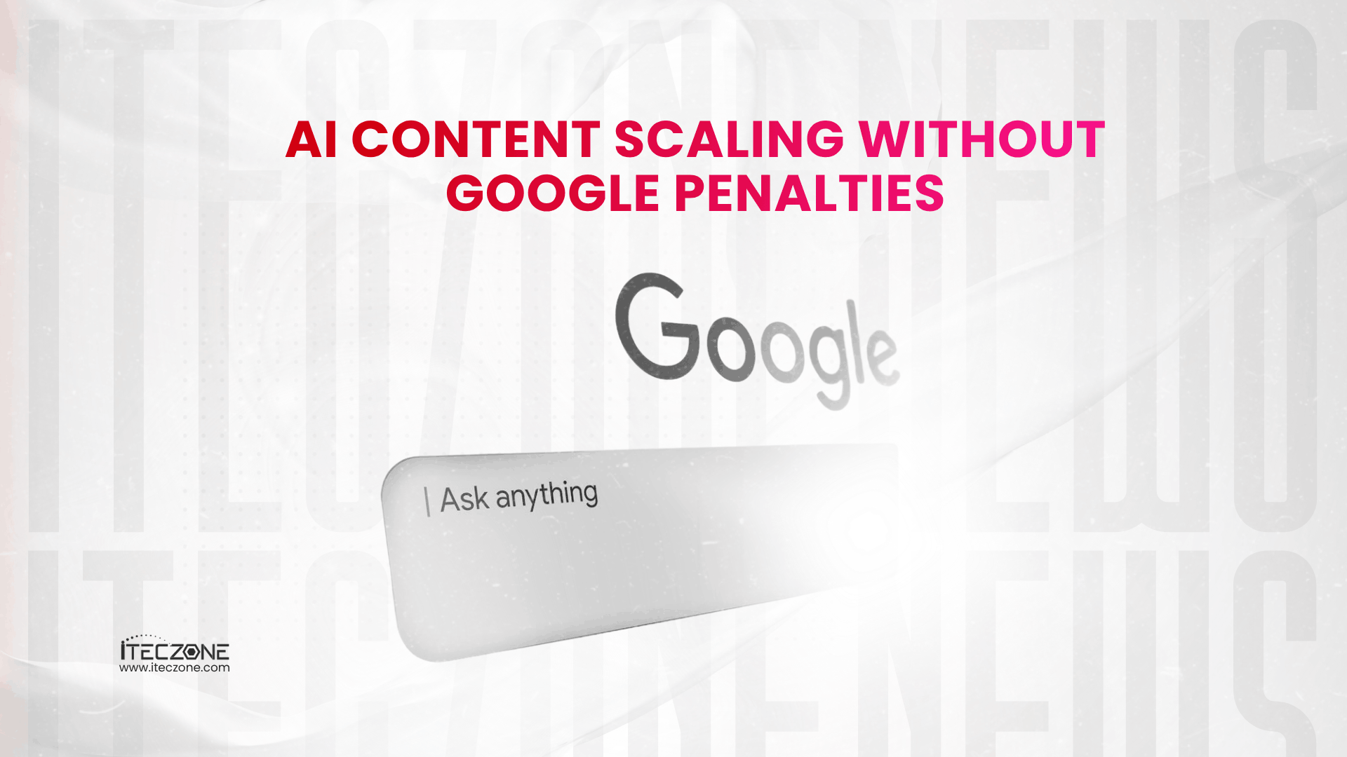AI content scaling without google - iTecZone