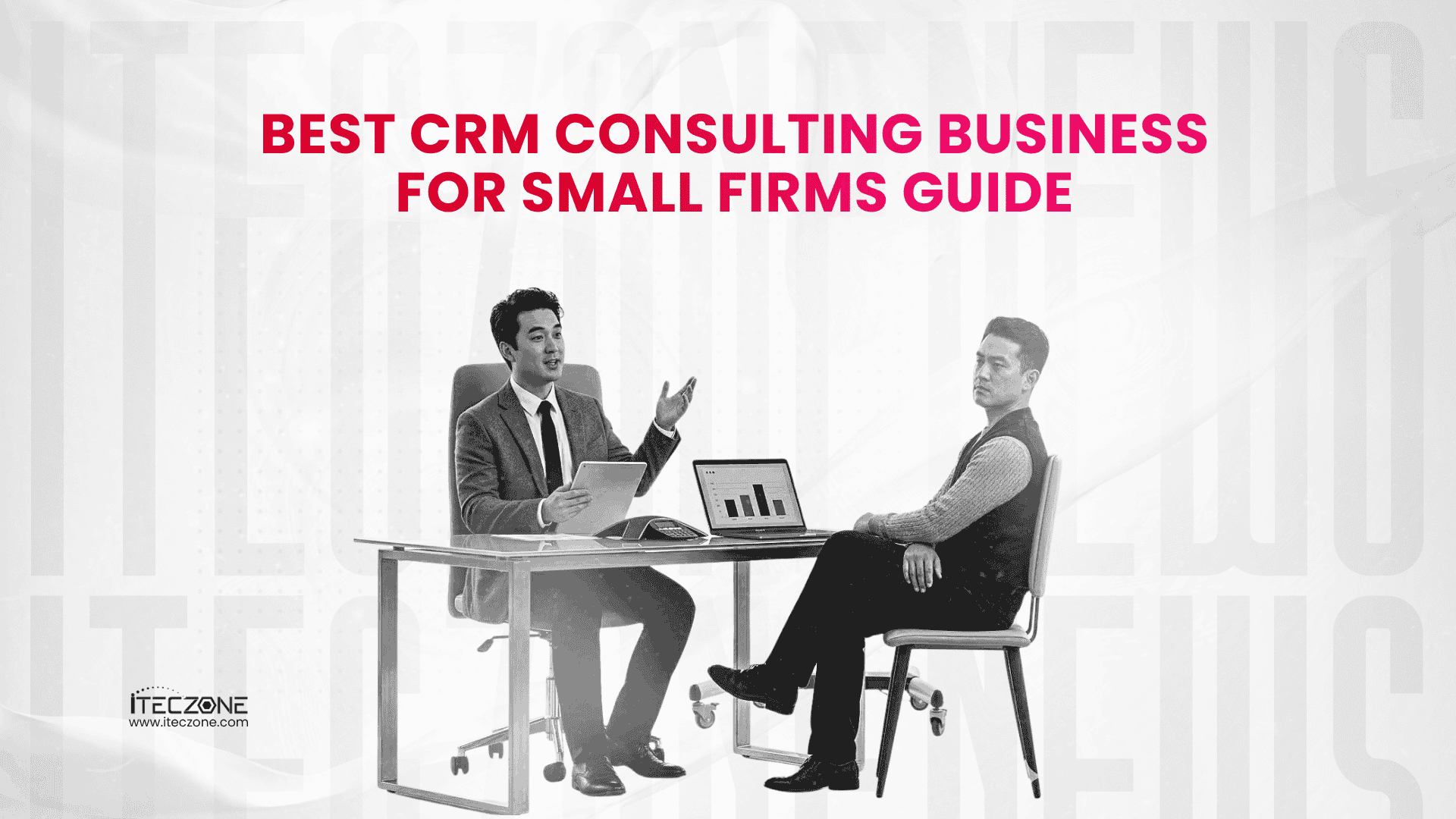 best crm consulting business for small firms guide - iTecZone