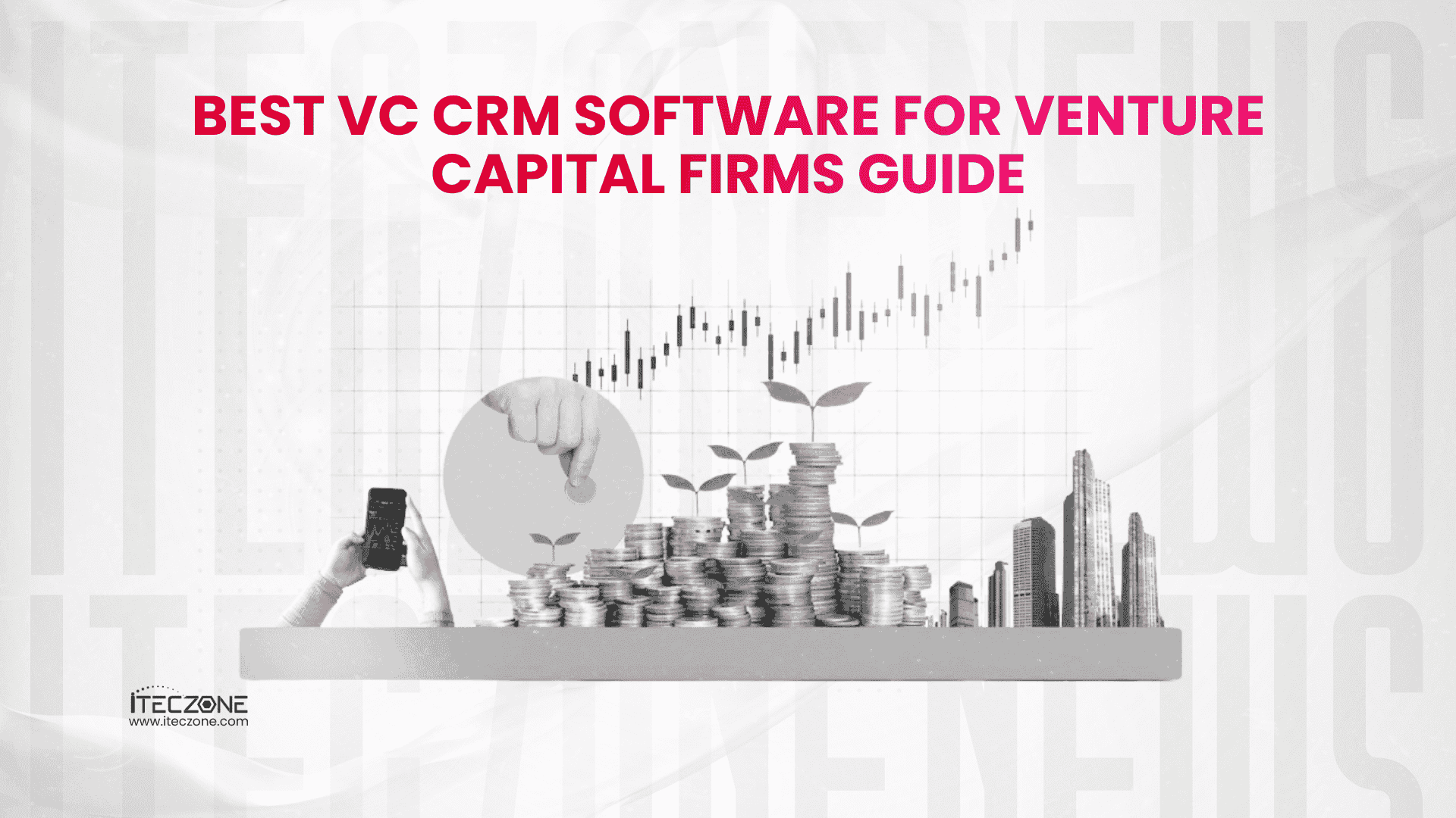 best vc crm softwere for venture - iTecZone