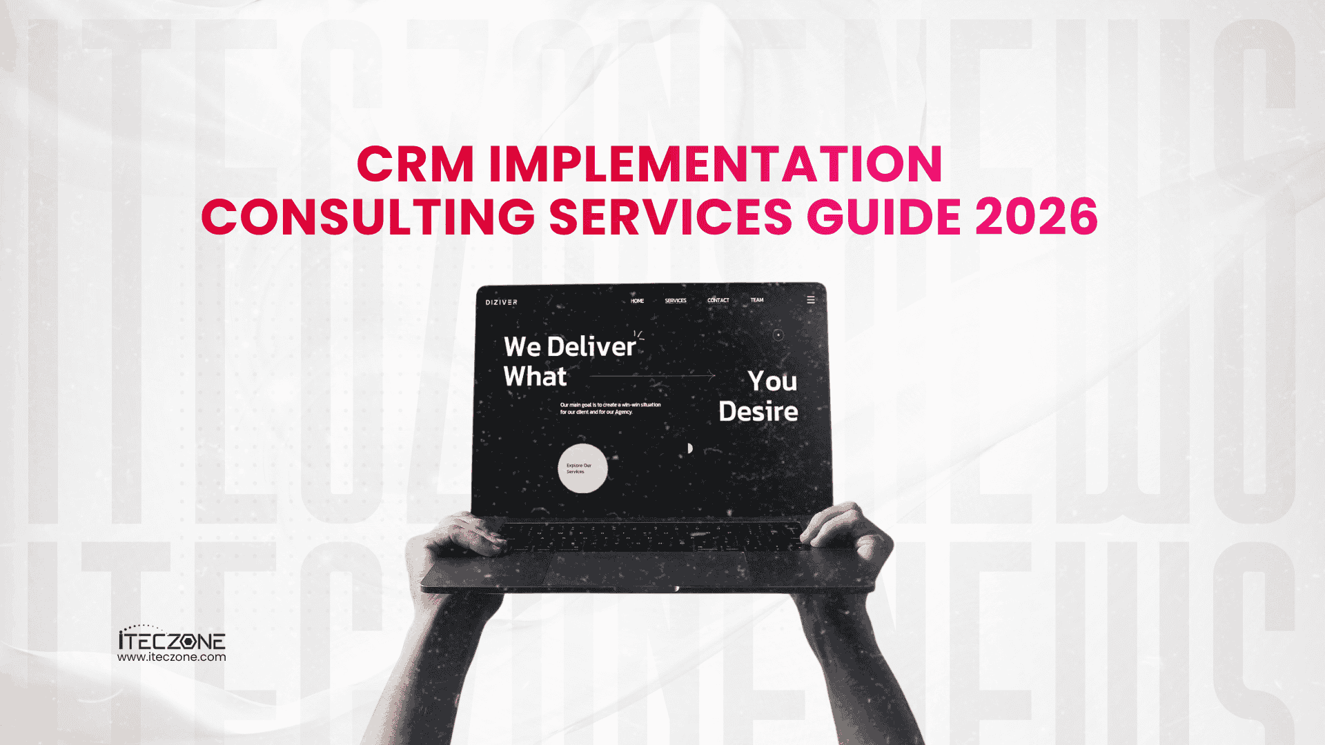 CRM Implementation Consulting Services Guide 2026 - iTecZone