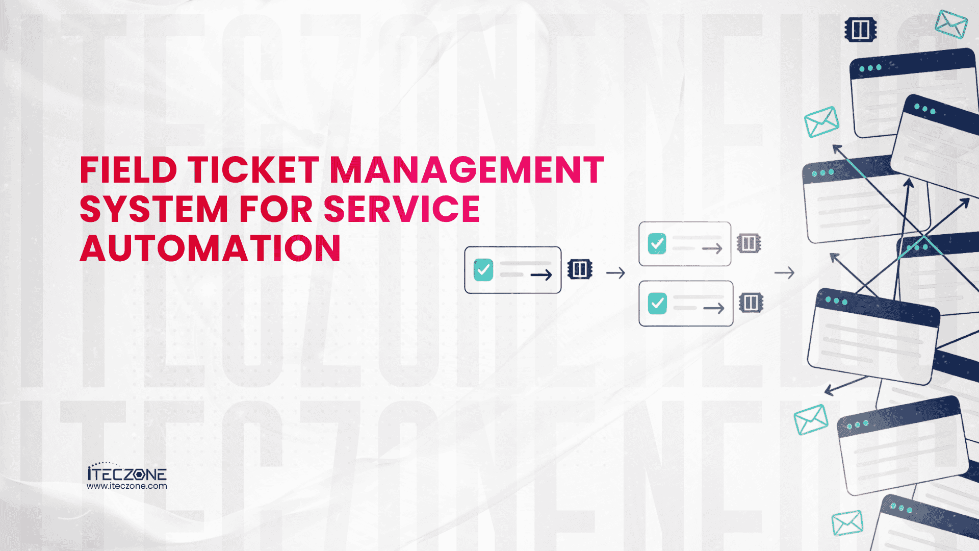 Field Ticket Management System for Service Automation