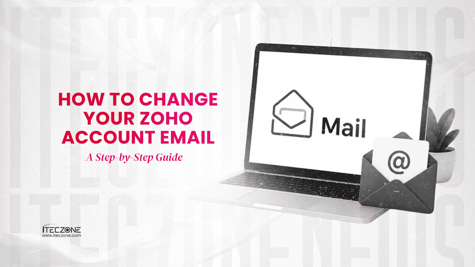How To Change Your Zoho Account Email - iTecZone