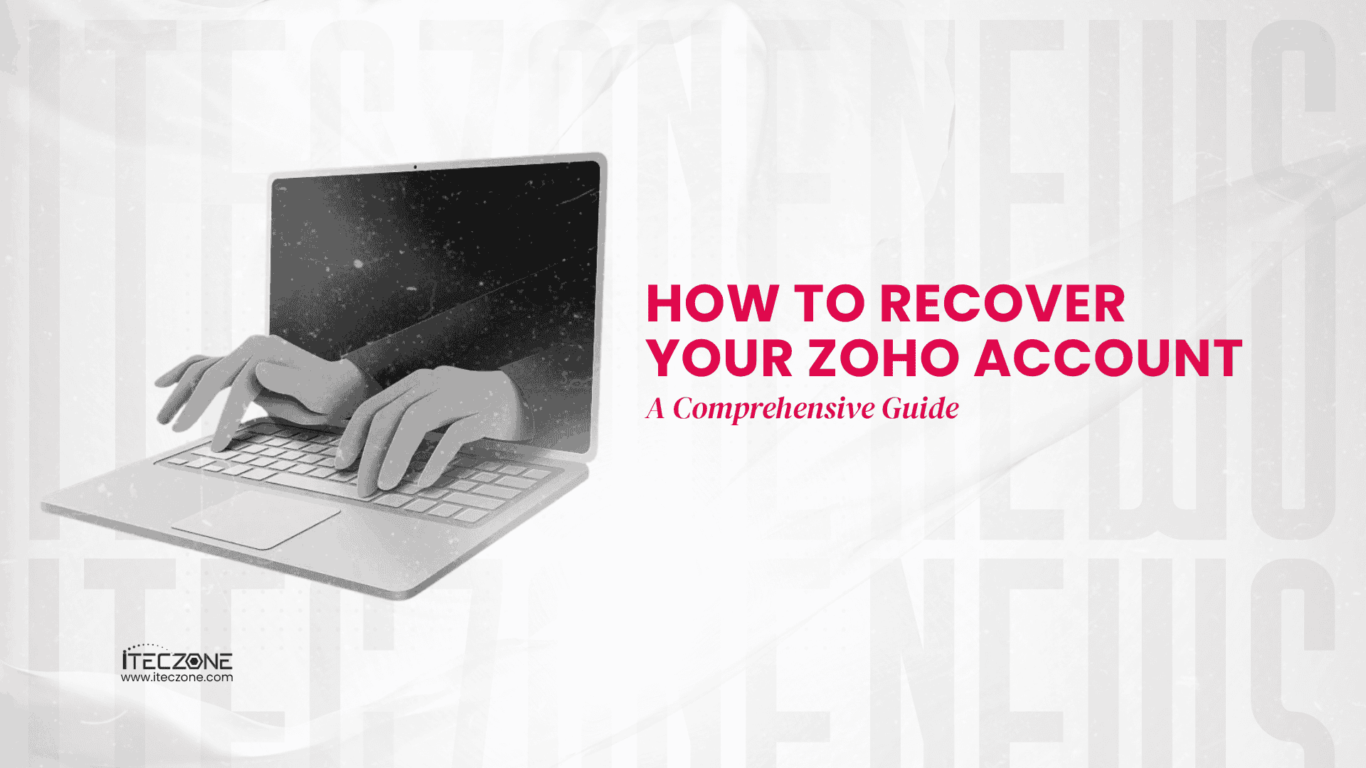 How To Recover Your Zoho Account A Comprehensive Guide - iTecZone