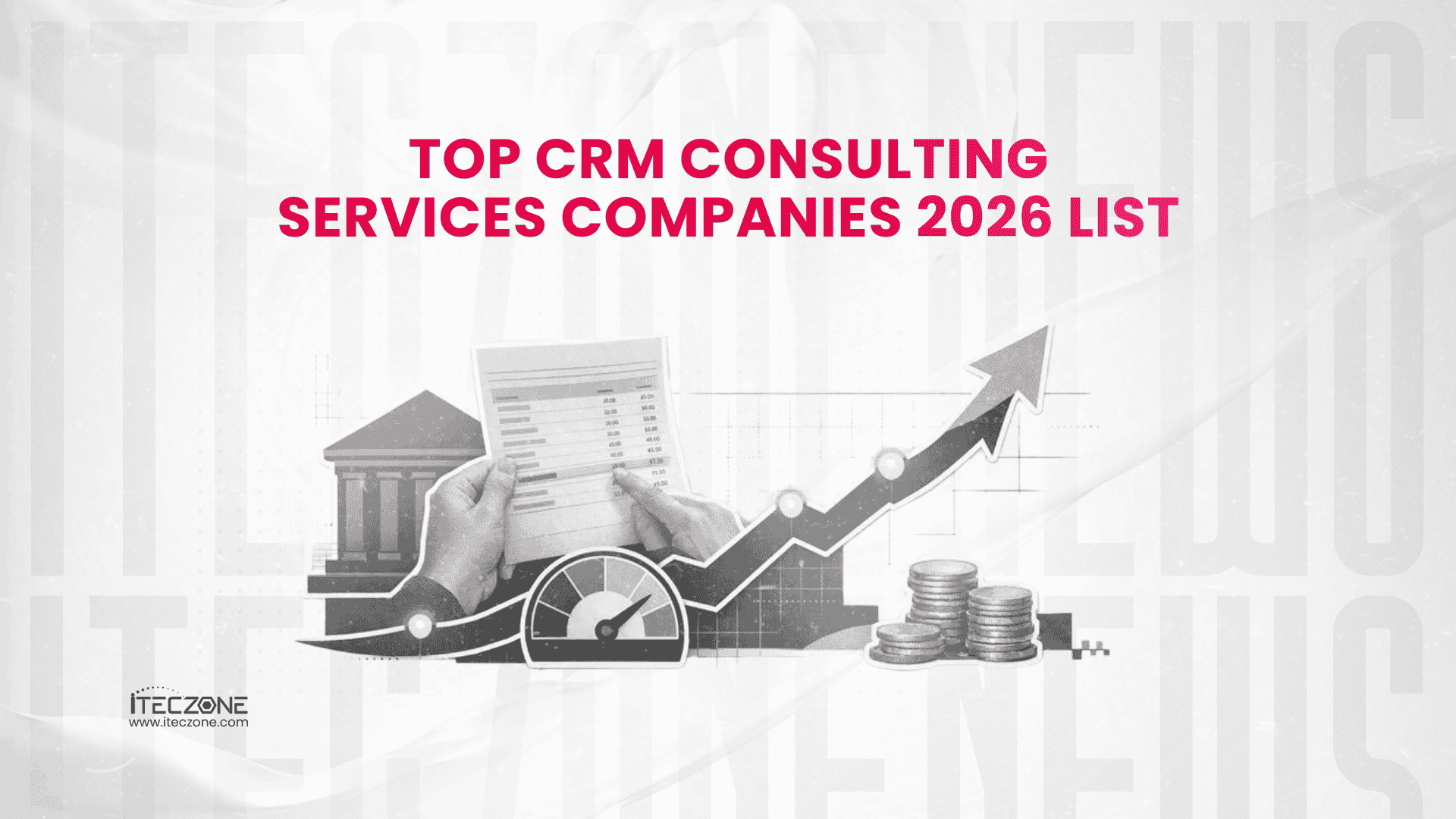 Top CRM Consulting Services Companies 2026 list - iTecZone
