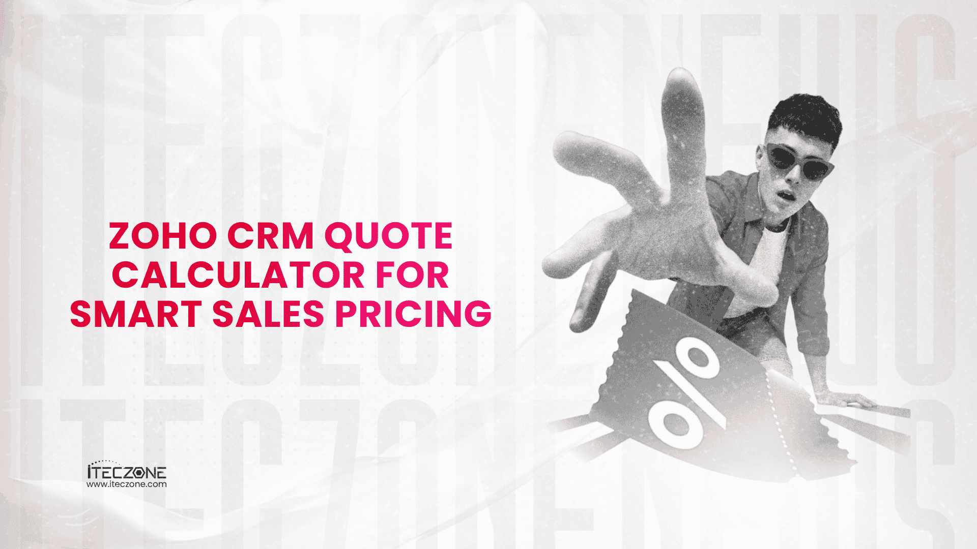 Zoho CRM Quote Calculator For Smart Sales Pricing - iTecZone