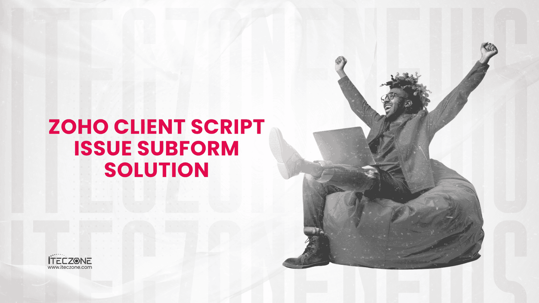 Zoho Client Script Issue Subform Solution - iTecZone