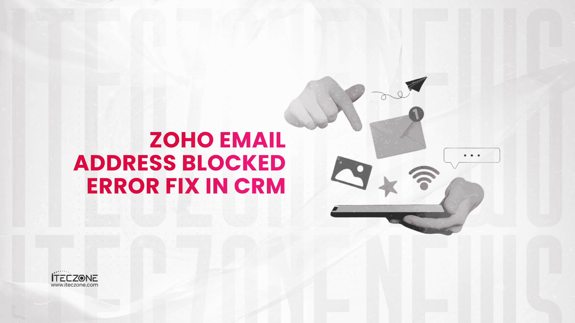 Zoho Email Address Blocked Error Fix In CRM - iTecZone