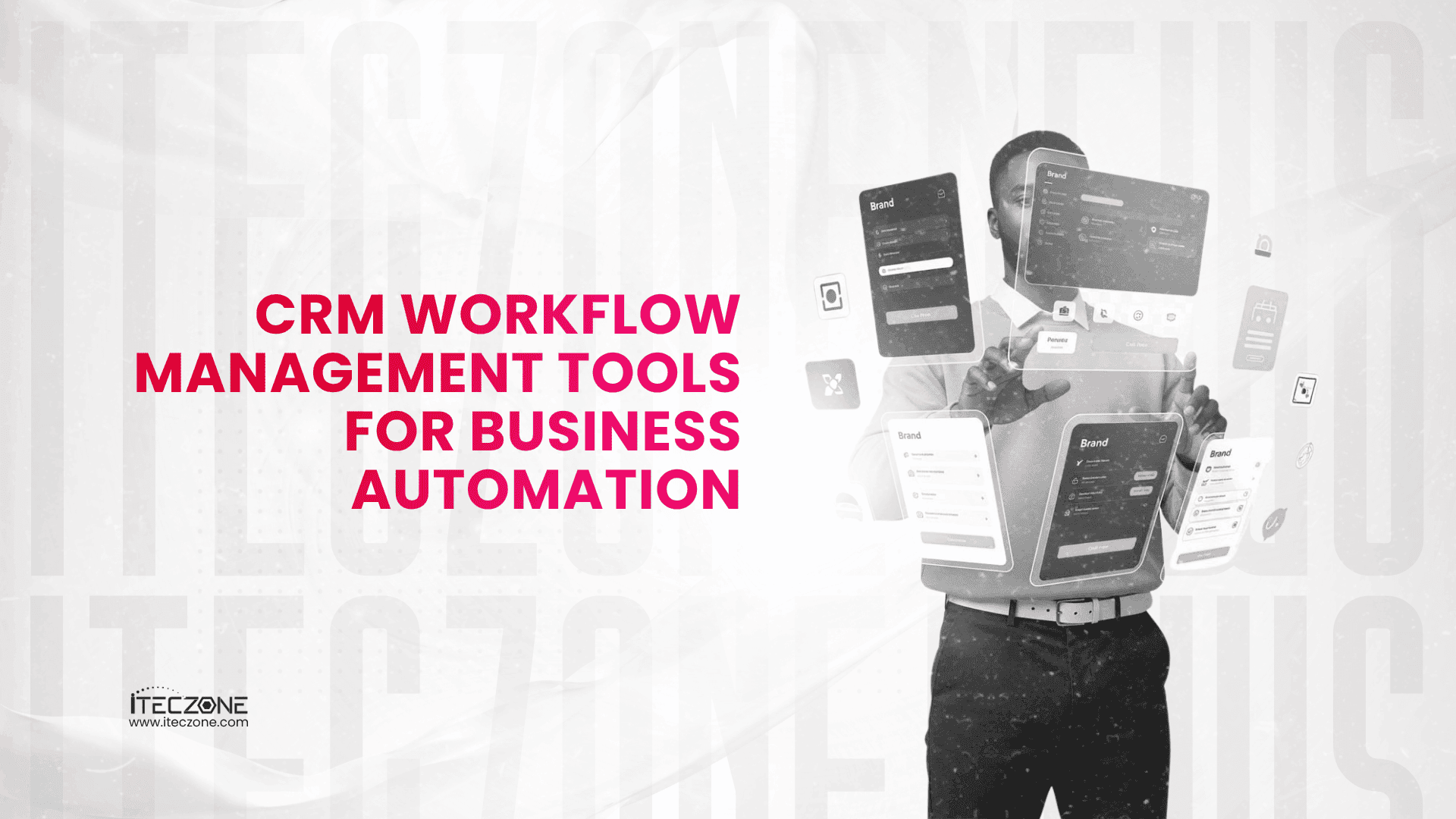 CRM workflow management tools for business - iTeczone
