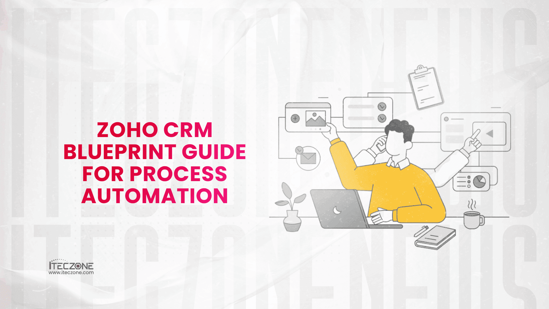 zoho crm blueprint guide for process automation - iTeczone