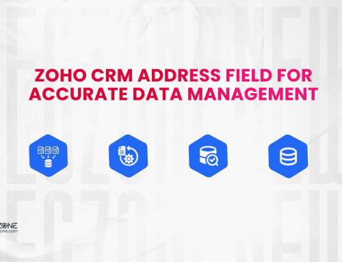 Zoho CRM Address Field for Accurate Data Management